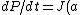 dP/dt = J(a)-J(b)